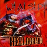 W.A.S.P. - Helldorado (Black Vinyl Lp) i gruppen VINYL hos Bengans Skivbutik AB (1177844)