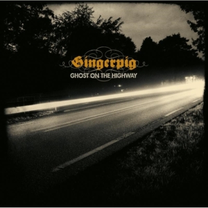Gingerpig - Ghost On The Highway i gruppen CD hos Bengans Skivbutik AB (1179219)
