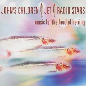Johns Children - Jet/Radio Stars/Music For The Herd i gruppen CD hos Bengans Skivbutik AB (1184361)