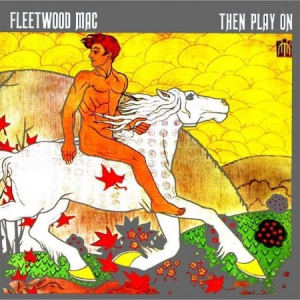 Fleetwood Mac - Then Play On i gruppen -Start Vinyl-N hos Bengans Skivbutik AB (1184977)
