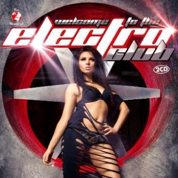 Welcome To The Club Electro - Various i gruppen CD / Dans/Techno hos Bengans Skivbutik AB (1185474)