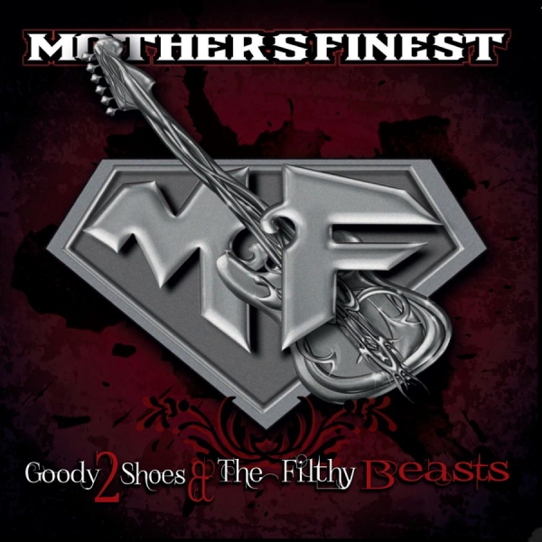 Mother's Finest - Goody 2 Shoes & The Filthy Bea i gruppen CD / Rock hos Bengans Skivbutik AB (1188930)