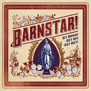 Barnstar - Sit Down! Get Up! Get Out! i gruppen CD hos Bengans Skivbutik AB (1189070)