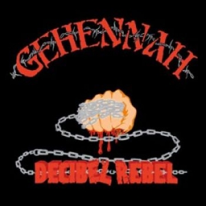 Gehennah - Decibel Rebel (Re-Issue) i gruppen CD hos Bengans Skivbutik AB (1189755)
