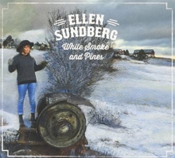 Ellen Sundberg - White Smoke And Pines i gruppen CD / Country hos Bengans Skivbutik AB (1192396)