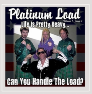Platinum Load - Life Is Pretty Heavy...Can You Hand i gruppen CD hos Bengans Skivbutik AB (1193634)