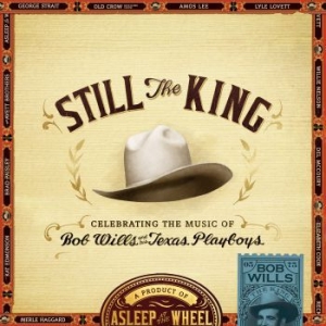 Asleep At The Wheel - Still The King i gruppen CD hos Bengans Skivbutik AB (1193691)