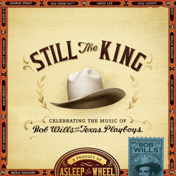 Asleep At The Wheel - Still The King i gruppen CD / Toppselgere hos Bengans Skivbutik AB (1193691)