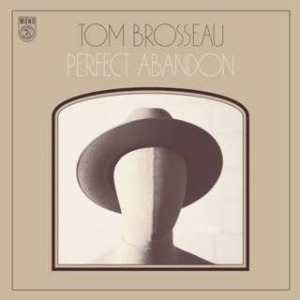 Brosseau Tom - Perfect Abandon i gruppen CD hos Bengans Skivbutik AB (1244266)