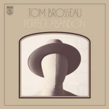 Brosseau Tom - Perfect Abandon i gruppen CD / Toppselgere hos Bengans Skivbutik AB (1244266)