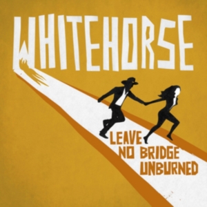 Whitehorse - Leave No Bridge Unburned i gruppen CD hos Bengans Skivbutik AB (1244314)