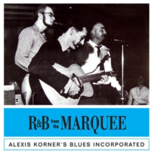 Korner Alexis - R&B From The Marquee i gruppen CD hos Bengans Skivbutik AB (1244360)