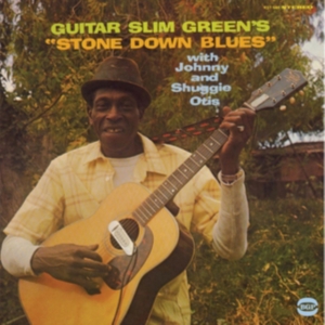 Guitar Slim Green With Johnny And S - Stone Down Blues i gruppen CD hos Bengans Skivbutik AB (1246525)