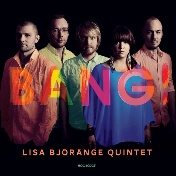 Björänge Lisa Quintet - Bang! i gruppen CD / Jazz/Blues hos Bengans Skivbutik AB (1252119)