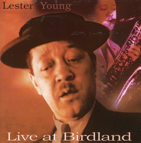 Lester Young - Live At Birdland (1953, 1956) i gruppen CD / Jazz/Blues hos Bengans Skivbutik AB (1263384)