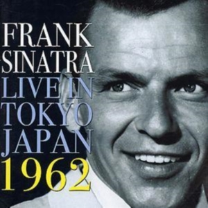 Sinatra Frank - Live In Tokyo Japan 1962 i gruppen CD hos Bengans Skivbutik AB (1266491)