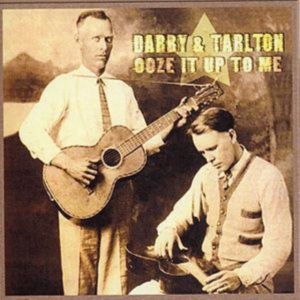 Darby And Tarlton - Ooze It Up To Me i gruppen CD hos Bengans Skivbutik AB (1266493)