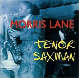 Lane Morris - Tenor Saxman i gruppen CD hos Bengans Skivbutik AB (1266531)