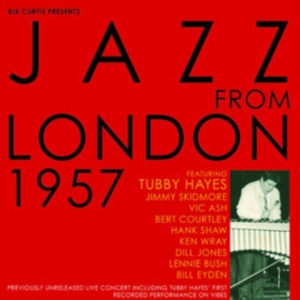 Various Artists - Jazz From London 1957 i gruppen CD hos Bengans Skivbutik AB (1266561)