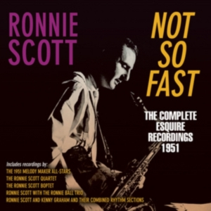 Scott Ronnie - Not So Fast - The Complete Esquire i gruppen CD hos Bengans Skivbutik AB (1266577)