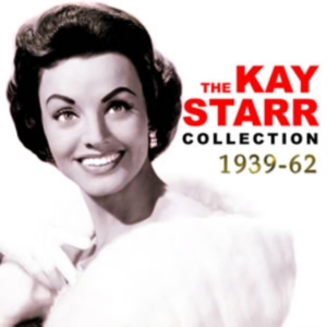 Starr Kay - Kay Starr Collection 1939-62 i gruppen CD hos Bengans Skivbutik AB (1266617)