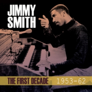 Smith Jimmy - First Decade 1953-62 i gruppen Annet /  hos Bengans Skivbutik AB (1266637)