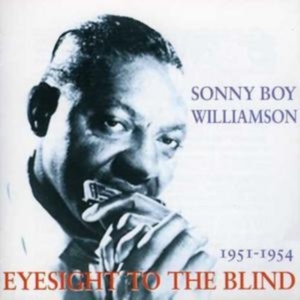 Williamson Sonny Boy - Eyesight For The Blind i gruppen CD hos Bengans Skivbutik AB (1266738)