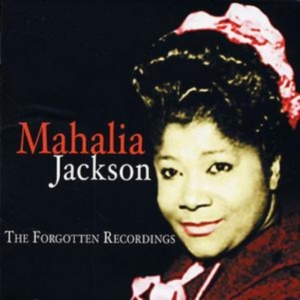 Jackson Mahalia - Forgotten Recordings i gruppen CD hos Bengans Skivbutik AB (1266790)