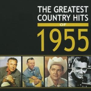 Various Artists - Greatest Country Hits Of 1955 i gruppen CD hos Bengans Skivbutik AB (1266796)