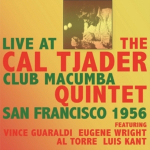 Tjader Cal Quintet - Live At Club Macumba San Francisco i gruppen CD hos Bengans Skivbutik AB (1266817)