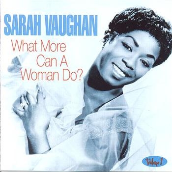 Vaughan Sarah - What More Can A Woman Do i gruppen CD / Pop hos Bengans Skivbutik AB (1266949)