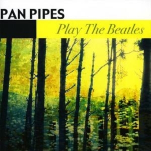 Panpipes - Play The Beatles i gruppen CD hos Bengans Skivbutik AB (1266986)