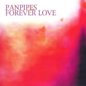 Panpipes - Forever Love i gruppen CD hos Bengans Skivbutik AB (1267018)