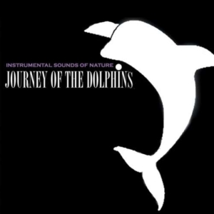 Instrumental Sounds Of Nature - Journey Of The Dolphins i gruppen CD hos Bengans Skivbutik AB (1267034)