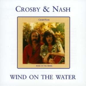 Crosby And Nash - Wind On The Water i gruppen CD hos Bengans Skivbutik AB (1267046)