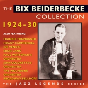 Beiderbecke Bix - Bix Beiderbecke Collection 1924-30 i gruppen CD hos Bengans Skivbutik AB (1267074)