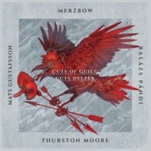 Merzbow Mats Gustafsson Balazs Pa - Cuts Of Guilt, Cuts Deeper i gruppen CD hos Bengans Skivbutik AB (1267144)