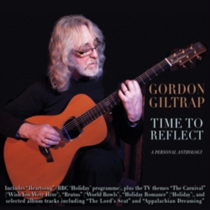 Giltrap Gordon - Time To Reflect: A Personal Antholo i gruppen CD / Pop-Rock hos Bengans Skivbutik AB (1267181)