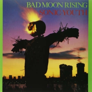 Sonic Youth - Bad Moon Rising i gruppen Minishops / Sonic Youth hos Bengans Skivbutik AB (1270776)