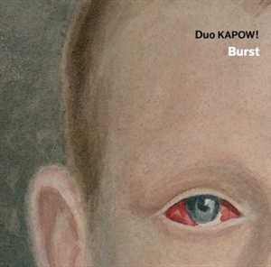 Duo Kapow - Burst i gruppen CD hos Bengans Skivbutik AB (1271382)