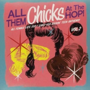 Blandade Artister - All Them Chicks At The Hop! Vol. 2 i gruppen Annet /  hos Bengans Skivbutik AB (1275733)