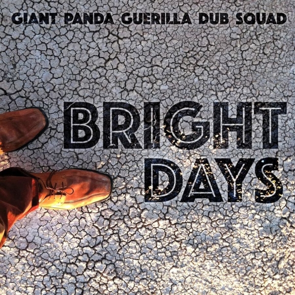 Giant Panda Guerilla Dub Squad - Bright Days i gruppen CD / Toppselgere hos Bengans Skivbutik AB (1276394)