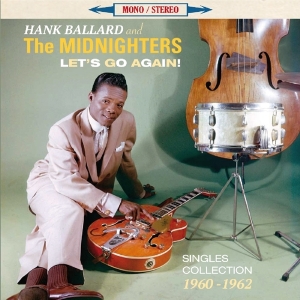 Hank & The Midnighters Ballard - Let's Go Again! i gruppen CD hos Bengans Skivbutik AB (1276409)