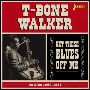 T-Bone Walker - Get These Bluess Off Me i gruppen CD hos Bengans Skivbutik AB (1276413)