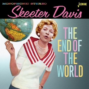 Davis Skeeter - End Of The World i gruppen CD / Pop-Rock hos Bengans Skivbutik AB (1276414)