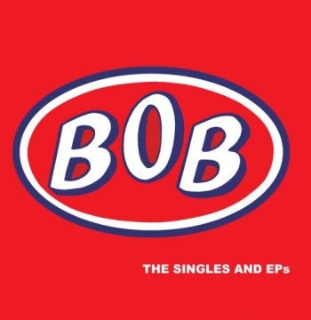 Bob - Singles And Eps i gruppen CD / Toppselgere hos Bengans Skivbutik AB (1288700)