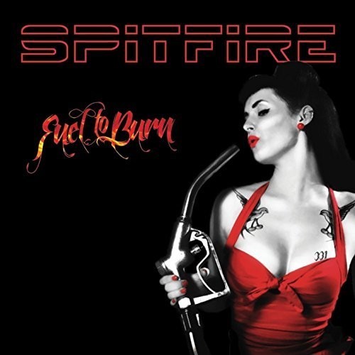 Spitfire - Fuel To Burn i gruppen CD / Rock hos Bengans Skivbutik AB (1288804)