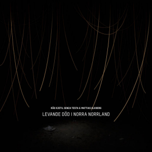 Råd Kjetil Senza Testa & Mattias Alkberg - Levande död i norra norrland i gruppen VI TIPSER / Bengans Distribusjon hos Bengans Skivbutik AB (1294402)