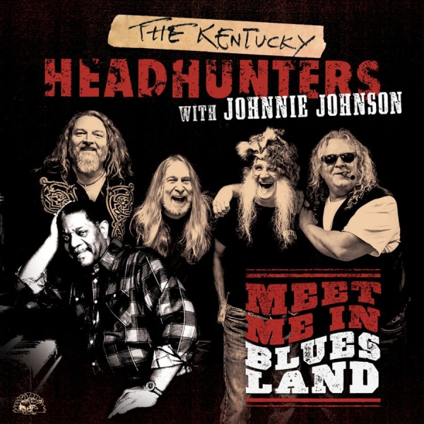 Kentucky Headhunters / Johnnie John - Meet Me In Bluesland i gruppen CD / Jazz/Blues hos Bengans Skivbutik AB (1296568)