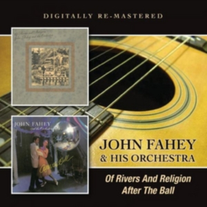 Fahey John And His Orchestra - Of Rivers And Religion/After The Ba i gruppen CD hos Bengans Skivbutik AB (1296592)